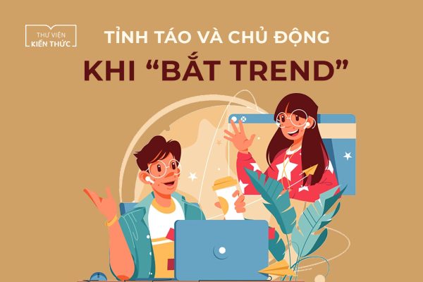 Bắt trend – nhưng vẫn giữ chất riêng